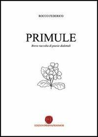 Primule - Federico Rocco - Libro Nuova Prhomos 2012 | Libraccio.it