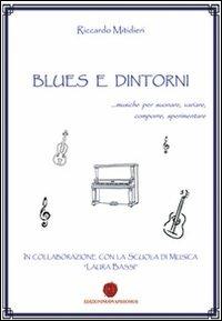 Blues e dintorni - Riccardo Mitidieri - Libro Nuova Prhomos 2012 | Libraccio.it