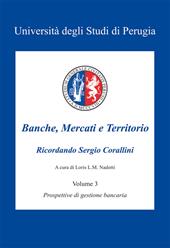 Banche, mercati e territorio. Vol. 3: Prospettive di gestione bancaria.
