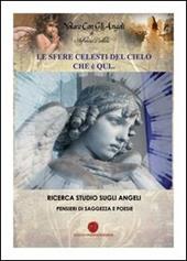 Le sfere celesti del cielo che è qui...