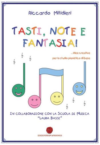 Tasti, note e fantasia! - Riccardo Mitidieri - Libro Nuova Prhomos 2013 | Libraccio.it
