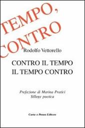 Contro il tempo. Il tempo contro