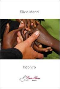 Incontro - Silvia Marini - Libro Carta e Penna 2014, Il libro dei racconti | Libraccio.it