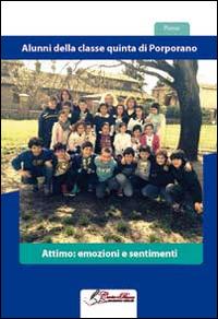 Attimo. Emozioni e sentimento  - Libro Carta e Penna 2014, Lo scrigno dei versi | Libraccio.it