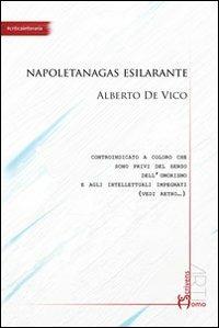 Napoletanagas esilarante - Alberto De Vico - Libro Homo Scrivens 2013, Arti | Libraccio.it