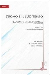 L' uomo e il suo tempo. La corte della formica 8° edizione