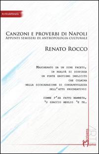 Comme facette mammeta. Canzoni e proverbi di Napoli. Appunti semiseri di antropologia culturale - Renato Rocco - Libro Homo Scrivens 2014, Arti | Libraccio.it