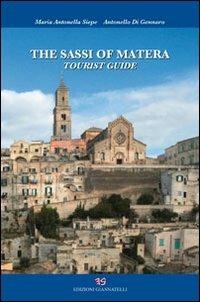 The sassi of Matera. Tourist guide - Maria Antonella Siepe - Libro Edizioni Giannatelli 2012 | Libraccio.it