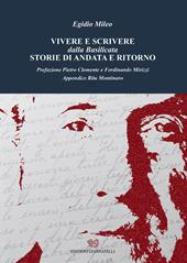 Vivere e scrivere dalla Basilicata storie di andata e ritorno