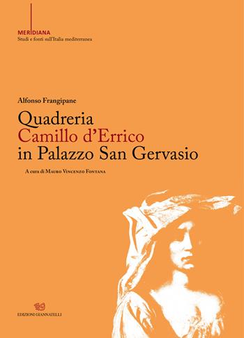 Quadreria Camillo d'Errico in Palazzo San Gervasio - Alfonso Frangipane - Libro Edizioni Giannatelli 2020, Meridiana. Studi e fonti sull'Italia mediterranea | Libraccio.it