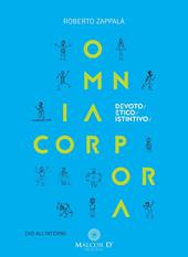 Omnia corpora. Devoto/etico/istintivo. Con DVD