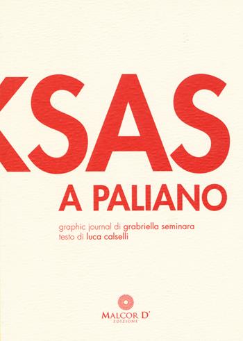 Fuksas a Paliano. Nuova ediz. - Gabriella Seminara, Luca Calselli - Libro Malcor D' 2017, Esperienze | Libraccio.it