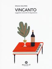 Vincanto. Suggestioni sensoriali di degustazione