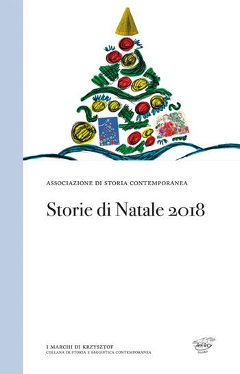 Storie di Natale 2018  - Libro Zefiro 2018, I marchi di Krzysztof | Libraccio.it