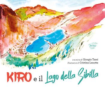 Kiro e il lago della Sibilla - Giorgio Tassi - Libro Zefiro 2019, Hamelin e le magiche terre | Libraccio.it