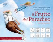 Il frutto del paradiso. Una fiaba dall'oriente. InBook. Ediz. CAA