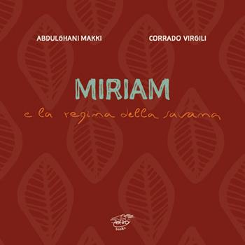 Miriam e la regina della savana - Abdulghani Makki - Libro Zefiro 2021, Hamelin e le magiche terre | Libraccio.it
