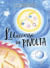 L' universo in rivolta