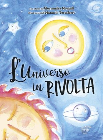 L' universo in rivolta - Alessandra Montali - Libro Zefiro 2021, Hamelin e le magiche terre | Libraccio.it