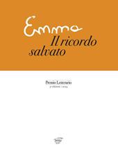 Emma. Il ricordo salvato. Premio Letterario. 3° edizione 2023