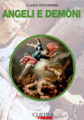 Angeli e demoni - Claudio Crescimanno - Libro Il Timone 2022, I quaderni del timone | Libraccio.it