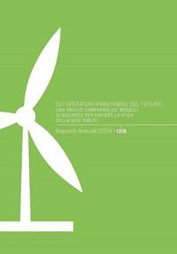 Gli operatori rinnovabili del futuro. Una analisi comparata dei modelli di business per vincere la sfida della grid parity - Andrea Gilardoni, Marco Carta, Alessandro Spagarino - Libro Agici Publishing 2019, Osservatorio rinnovabili OIR | Libraccio.it