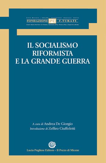 Il socialismo riformista e la grande guerra - Zeffiro Ciuffoletti - Libro Il Pozzo di Micene 2018, Piccola biblioteca del riformismo socialista | Libraccio.it