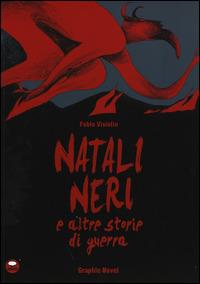 Natali neri e altre storie di guerra - Fabio Visintin - Libro Comicout 2014 | Libraccio.it