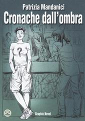 Cronache dall'ombra