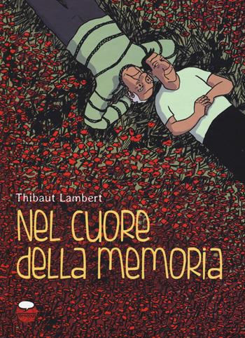 Nel cuore della memoria - Lambert Thibaut - Libro Comicout 2019, Graphic novel | Libraccio.it
