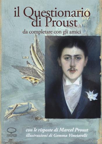 Il questionario di Proust da completare con gli amici. Con le risposte di Marcel Proust  - Libro Comicout 2019 | Libraccio.it