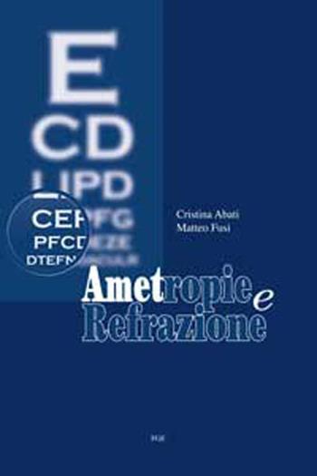 Ametropie e refrazione - Cristina Abati, Matteo Fusi - Libro Fabiano 2015 | Libraccio.it
