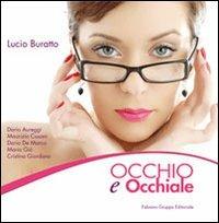 Occhio e occhiale - Lucio Buratto - Libro Fabiano 2013 | Libraccio.it