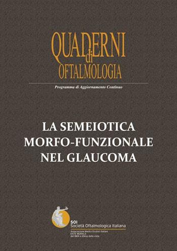 La semeiotica morfo-funzionale nel glaucoma  - Libro Fabiano 2015 | Libraccio.it