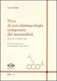 Note di psicofarmacologia comparata dei mammiferi - Gianni Tadolini - Libro Edizioni Eva 2012, Ibis | Libraccio.it