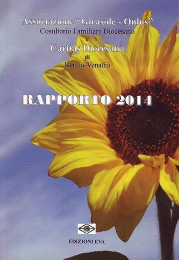 Rapporto 2014  - Libro Edizioni Eva 2015 | Libraccio.it