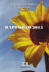 Rapporto 2015 del Consultorio familiare «Il Girasole» Venafro