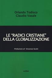 Le «radici cristiane» della globalizzazione