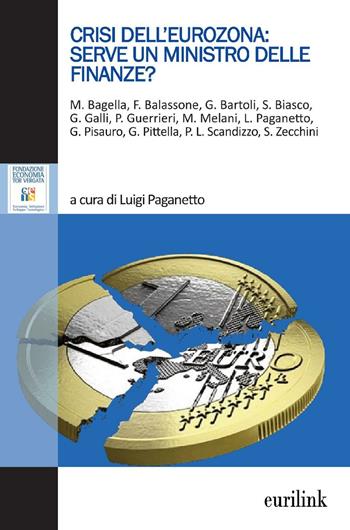 Crisi dell'eurozona: serve un ministro delle finanze?  - Libro Eurilink 2016, Campus | Libraccio.it