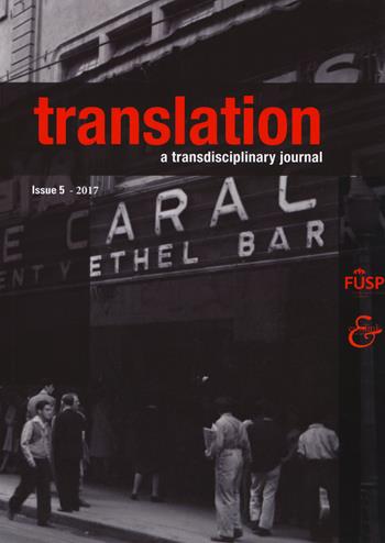 Translation. A transdisciplinary journal. Vol. 5  - Libro Eurilink 2017, Report | Libraccio.it