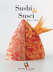 Sushi & susci. Ediz. a colori