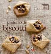 Profumo di biscotti. Ediz. a colori