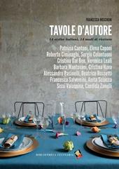 Tavole d'autore. 14 stylist, 14 modi di ricevere. Ediz. a colori