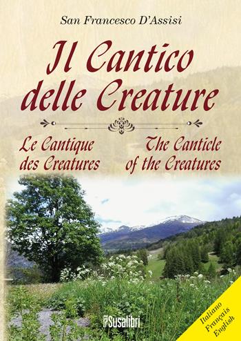 Il Cantico delle creature - Francesco d'Assisi (san) - Libro Susalibri 2015 | Libraccio.it