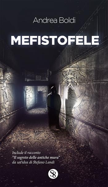 Mefistofele - Andrea Boldi - Libro Settore 8 2018 | Libraccio.it