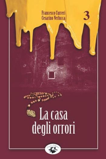 La casa degli orrori - Francesco Curreri, Cesarino Verlucca - Libro Conti (Morgex) 2012, I gialli della famiglia Testa | Libraccio.it