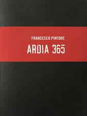 Ardia 365. Ediz. illustrata