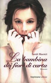 La bambina dei fiori di carta