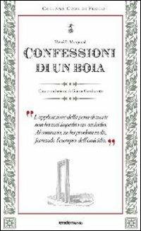 Confessioni di un boia - Henri E. Marquand - Libro Endemunde 2013, Code di fuoco | Libraccio.it