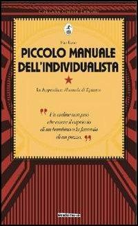 Piccolo manuale dell'individualista. Con in appendice «Manuale di Epitteto» - Han Ryner - Libro Endemunde 2013, Ombre lunghe | Libraccio.it
